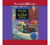 Murder in a Scottish Shire: 1 (Scottish Shire Mysteries)