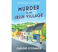 Murder in an Irish Village: 1 (An Irish Village Mystery)