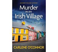 Asesinato en un pueblo irlandés – Un apasionante misterio de pueblo acogedor