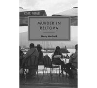 Murder in Beltova: An Aleksandr Melik Mystery (The Aleksandr Melik Mysteries)