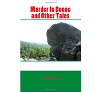 Murder In Boone and Other Tales