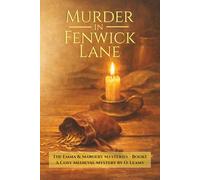 Murder in Fenwick Lane: The Emma and Margery Cosy Medieval Murder Mysteries - Book1