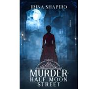Murder in Half Moon Street: A Redmond and Haze Mystery Book 8 (Redmond and Haze Mysteries)