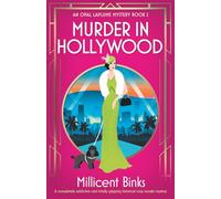 Murder in Hollywood: A completely addictive and totally gripping historical cozy murder mystery: 2 (An Opal Laplume Mystery)