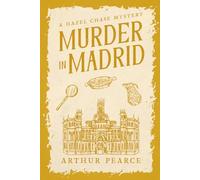 Murder in Madrid: Hazel Chase Mysteries Book 5