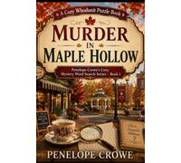 Murder in Maple Hollow: Penelope Crowe's Cozy Mystery Word Search Series - Book 1 (Maple Hollow Mysteries)