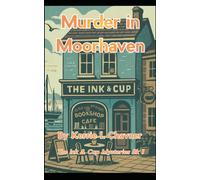 Murder in Moorhaven: The Ink & Cup Mysteries