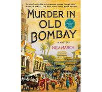 Murder in Old Bombay: A Mystery: 1 (Captain Jim and Lady Diana Mysteries)