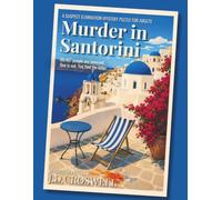 Murder in Santorini: A Suspect Elimination Mystery Puzzle for Adults (Deaduction Puzzles)