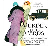 Murder in the Cards: Misterio histórico acogedor de los años 20 (The Evie Parker Mysteries)