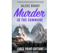 Murder in the Commune: The Private Investigator Annie Hudson Mystery Series: Book Four: 4