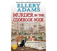 Murder in the Cookbook Nook: A Southern Culinary Cozy Mystery for Book Lovers: 7 (A Book Retreat Mystery)