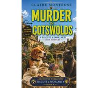 Murder in the Cotswolds: A Biscuit & Moriarty Cozy Mystery: 3 (Around the World with Biscuit & Moriarty)