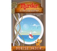 Murder in the Crew Quarters: Olivia Ocean Cruise Ship Mysteries