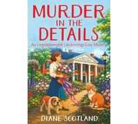 Murder in the Details: An Unputdownable Lila Jennings Cozy Mystery