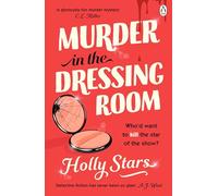 Murder in the Dressing Room: AGATHA CHRISTIE MEETS RUPAUL IN THIS THRILLING NEW MURDER MYSTERY
