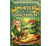 Murder in the Graft House: A Botanical Bookshop Cozy Mystery (The Garden Ledger Mysteries)