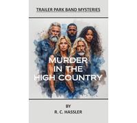 Murder in the High Country (Trailer Park Band Mysteries)