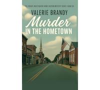 Murder in the Hometown: The Private Investigator Annie Hudson Mystery Series: Book Six: 6