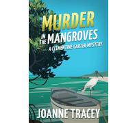 Murder in the Mangroves: 2 (Clementine Carter Mysteries)