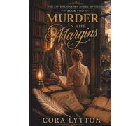 Murder in the Margins: Book Two (The Covent Garden Angel Mysteries)