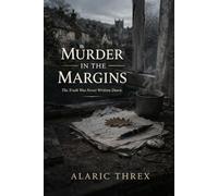 Murder in the Margins: The Truth Was Never Written Down (The Whispering Paws Mysteries)