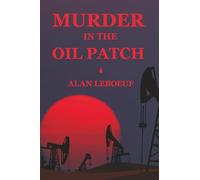 Murder in the Oil Patch: 3 (The Arbuckle Archives)