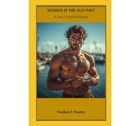Murder in the Old Port: A Luke Littlefield Mystery: 6 (The Luke Littlefield Mysteries)