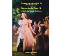 Murder in the Open Air: The past plays on... and kills again: 7 (A Little Firling Mystery)