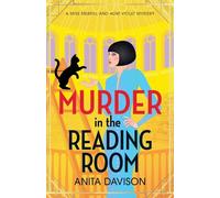 Murder in the Reading Room: The BRAND NEW twisty mystery of books, secrets, and murder for 2026 (Miss Merrill and Aunt Violet Mysteries, 6)