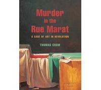 Murder in the Rue Marat: A Case of Art in Revolution
