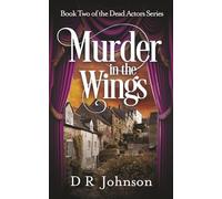 Murder in the Wings (The Dead Actors)