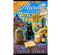 Murder in the Witch’s Ledger: A Haunted Ledger Paranormal Cozy Mystery (A Nora Vale Paranormal Mystery Series)
