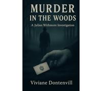 Murder in the Woods: A Traditional British Cozy Mystery with Friendship, Romance and Village Secrets.: 1 (Mystère et suspense)
