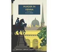 Murder in Vienna: 132 (British Library Crime Classics)