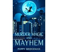 Murder Magic and Mayhem: 6 (The Witch of Henbane Island)