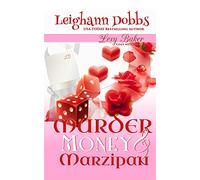 Murder, Money & Marzipan: A Lexy Baker Bakery Cozy Mystery (Lexy Baker Cozy Mystery Series)