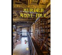 Murder Most Foul, A Creative Journey Journal: I’m on a Creative Journey, a stylish 7 inch x 10 inch blank notebook for writers, perfect gift for writers and murder mystery fans
