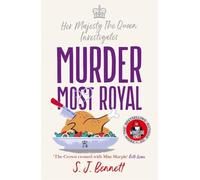 Murder Most Royal: The royally brilliant murder mystery from the author of THE WINDSOR KNOT (Her Majesty the Queen investigates, 3)