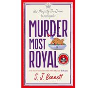 Murder Most Royal: The royally brilliant murder mystery from the author of THE WINDSOR KNOT (Her Majesty Investigates)