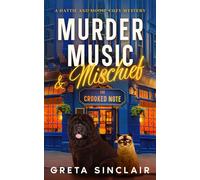 Murder, Music & Mischief: A Delightful Music Row Whodunnit Cozy Mystery (A Hattie and Moose Cozy Mystery)