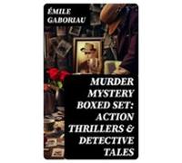 Murder Mystery Boxed Set: Action Thrillers & Detective Tales (eboo