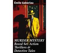 Murder Mystery Boxed Set: Action Thrillers & Detective Tales (eboo