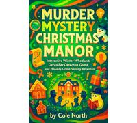 Murder Mystery: Christmas Manor - Interactive Winter Whodunit, December Detective Game, and Holiday Crime-Solving Adventure (MIDNIGHT WINTER GAMES)