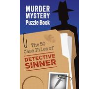 Murder Mystery Puzzle Book: The 50 Case Files of Detective Sinner