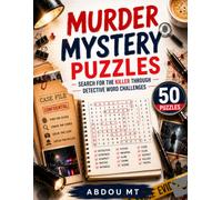 Murder Mystery Puzzles | Search for the Killer Through Detective Word Challenges: Crime Word Search Book with Hidden Clues, Secret Codes and Mystery ... Investigation (Mystery Puzzles Collections)