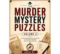 Murder Mystery Puzzles: Volume 3 | Search for the Killer Through Detective Word Challenges: A Crime Word Search Book with Hidden Clues, Secret Codes, ... Investigation (Mystery Puzzles Collections)