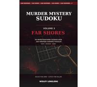 MURDER MYSTERY SUDOKU VOLUME 3 FAR SHORES: 50 Investigations Across Asia · 200 Sudoku Puzzles Easy · Medium · Hard