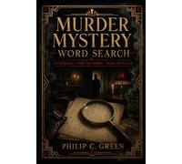 MURDER MYSTERY WORD SEARCH: 50 Puzzles · Find the Words · Name the Killer