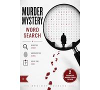 Murder Mystery Word Search: A Cozy Whodunit Puzzle Book for Adults: Read the Interactive Story, Solve the Word Find Puzzles, Follow the Clues and Catch the Killer